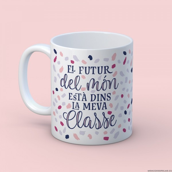 Tassa “El futur esà dins la meva classe"