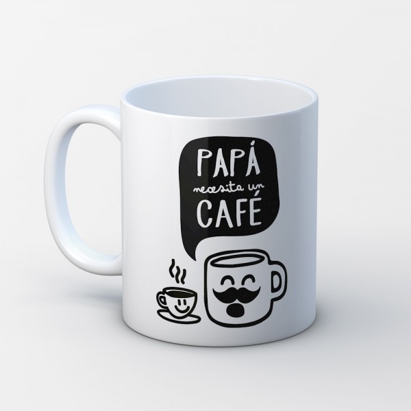 Taza “Papá necesita un café”