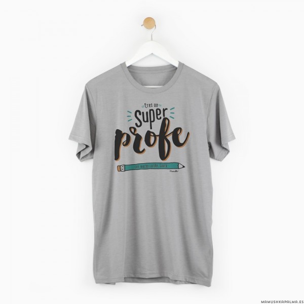Camiseta “Eres un superprofe”